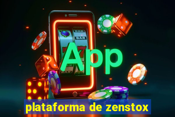 plataforma de zenstox